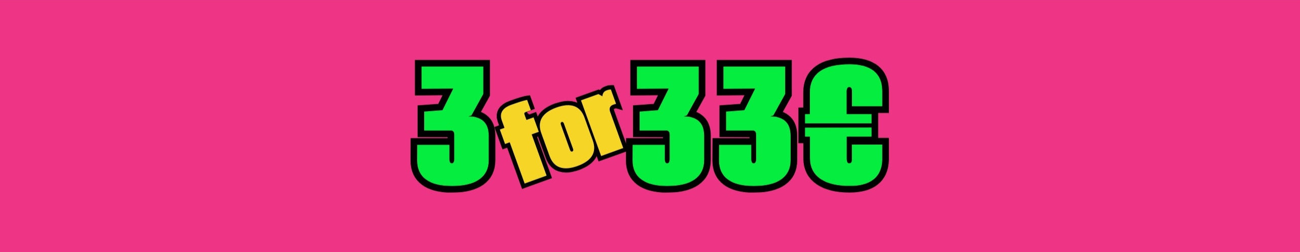 3 for 33 euro sale